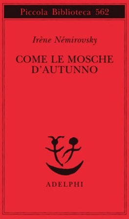 Come le mosche d'autunno Irene Némirovsky