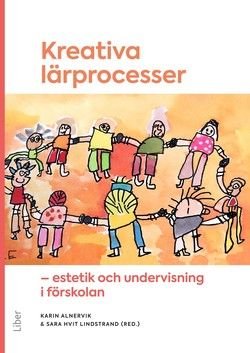 Kreativa lärprocesser, ISBN: 9789147131150