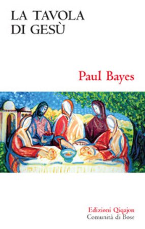 La tavola di Gesù Paul Bayes