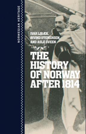 The history of Norway after 1814 - Bok av Øivind Stenersen, Asle Sveen, m.fl. - Hardback