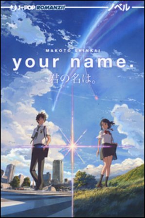 Your name (Kimi no na wa) Makoto Shinkai