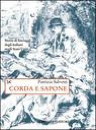 Corda e sapone Patrizia Salvetti