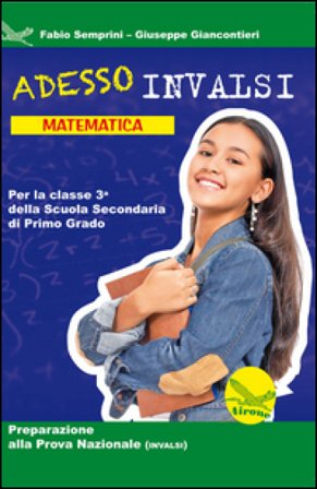 Adesso INVALSI. Matematica. Per la Scuola media. Vol. 3 Fabio Semprini
