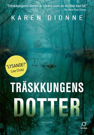 Träskkungens dotter - Bok av Karen Dionne - Pocket
