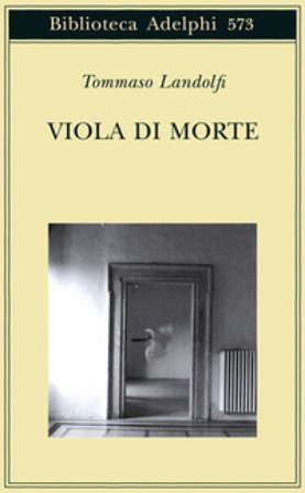 Viola di morte Tommaso Landolfi