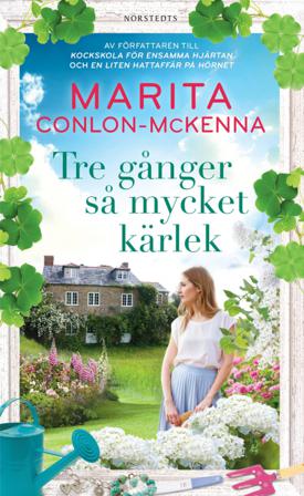 Tre gånger så mycket kärlek - Bok av Marita Conlon-McKenna - Pocket