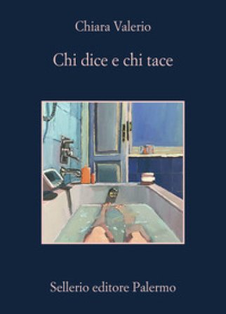 Chi dice e chi tace Chiara Valerio