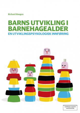 Barns utvikling i barnehagealder - Bok av Richard Haugen - Paperback