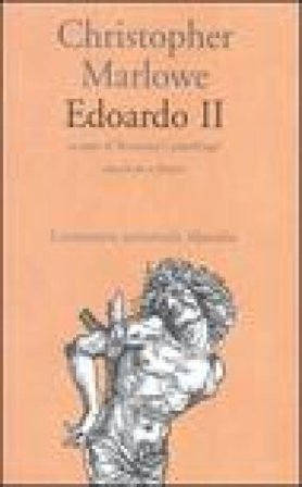 Edoardo II. Testo inglese a fronte Christopher Marlowe
