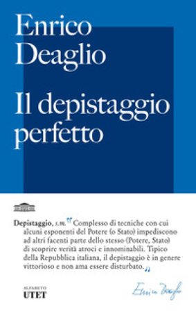 Il depistaggio perfetto Enrico Deaglio