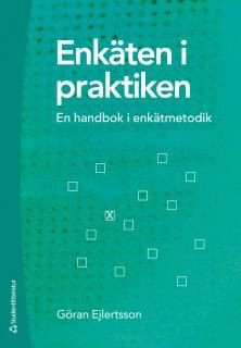 Enkäten i praktiken : En handbok i enkätmetodik