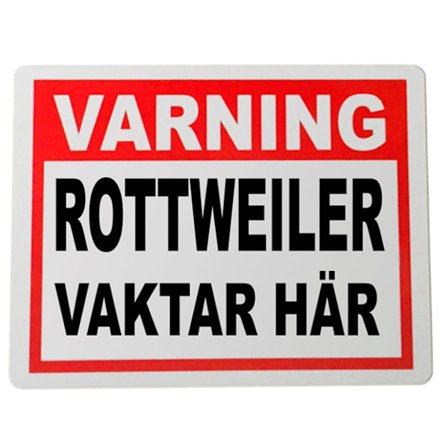 Plåtskylt Vakt Rottweiler hund 20x15cm varning skylt