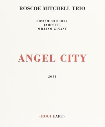 Angel city ROSCOE MITCHELL TRIO