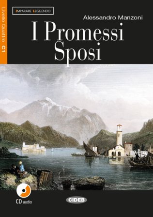 I promessi sposi. Con CD Audio Alessandro Manzoni