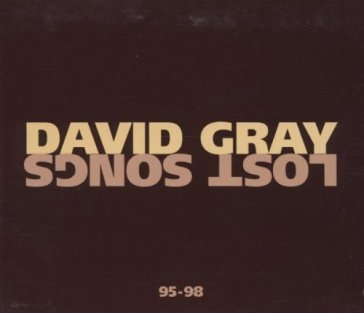 Lost songs 95-98 David Gray