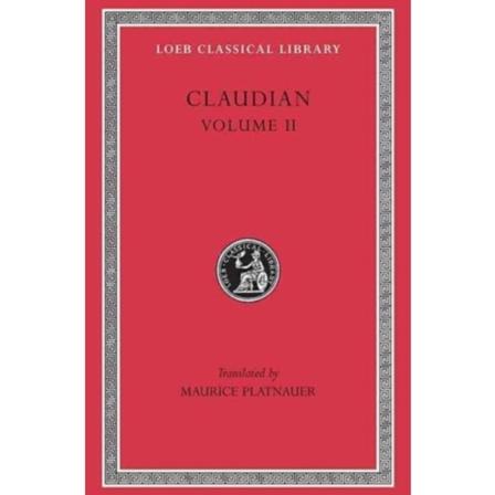 On Stilicho’s Consulship 2–3. Panegyric on the Sixth Consulship of Honorius. The Gothic War. Shorter Poems. Rape of Proserpina (inbunden, eng)