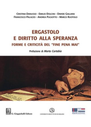 Ergastolo e diritto alla speranza Francesco Carlo Palazzo