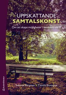 Uppskattande samtalskonst - Om att skapa möjligheter i samtalets värld
