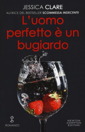 L'uomo perfetto è un bugiardo. The Billionaire Boys Club series Jessica Clare