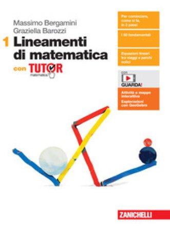 Lineamenti di matematica. Con Tutor. Per le Scuole superiori. Con e-book. Con espansione online. Vol. 1 Massimo Bergamini