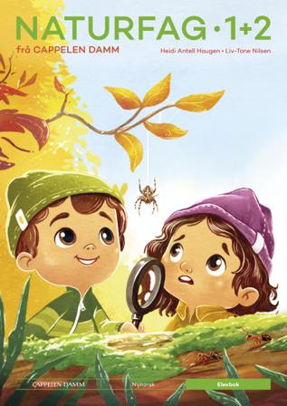Naturfag 1+2 frå Cappelen Damm - Bok av Liv-Tone Nilsen & Heidi Antell Haugen - Paperback