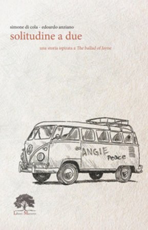 Solitudine a due. Ediz. limitata Simone Di Cola