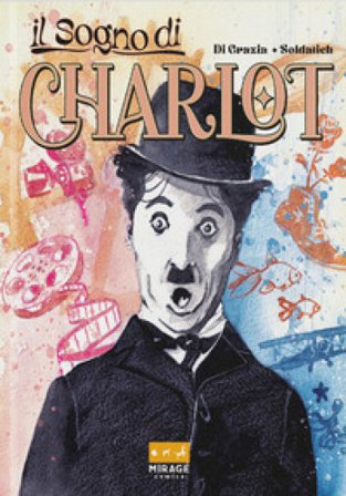 Il sogno di Charlot Marco Di Grazia
