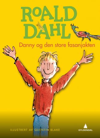 Danny og den store fasanjakten - Bok av Roald Dahl - Hardback
