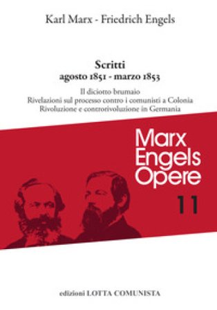 Opere complete. Vol. 11: Agosto 1851-marzo 1853 Karl Marx
