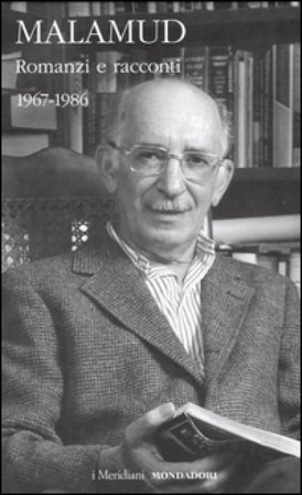 Romanzi e racconti. 1967-1986. Vol. 2 Bernard Malamud