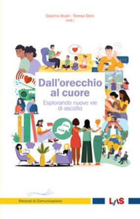 Dall'orecchio al cuore. Esplorando nuove vie di ascolto Cosimo Alvati