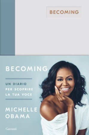 Becoming. Un diario per scoprire la tua voce Michelle Obama