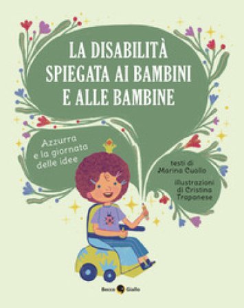 La disabilità spiegata ai bambini e alle bambine Marina Cuollo