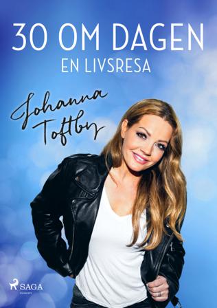 30 om dagen: En livsresa - Bok av Johanna Toftby - CD-Audio