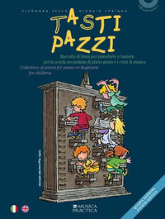 Tasti pazzi. Raccolta di brani per pianoforte o tastiera per la scuola secondaria di primo grado-Collection of pieces for piano or keyboard for 
