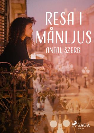 Resa i månljus - Bok av Antal Szerb - CD-Audio