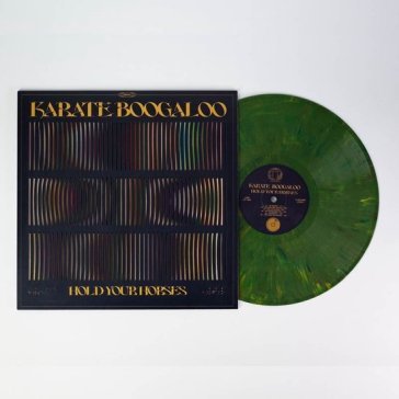 Hold your horses (camo vinyl) KARATE BOOGALOO