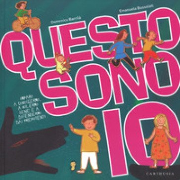Questo sono io. Ediz. a colori Domenico Barrilà