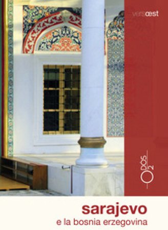 Sarajevo e la Bosnia Erzegovina. Con Carta geografica ripiegata Marco Vertovec
