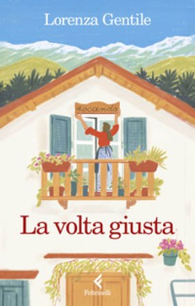 La volta giusta Lorenza Gentile