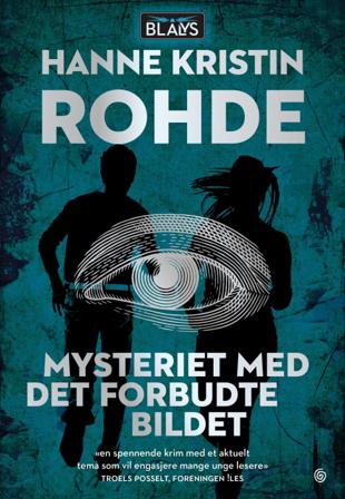 Mysteriet med det forbudte bildet - Bok av Hanne Kristin Rohde - Pocket