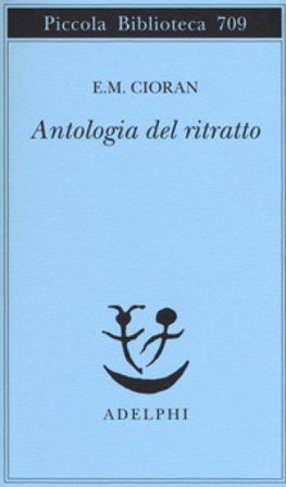 Antologia del ritratto da Saint-Simon a Tocqueville Emile Michel Cioran