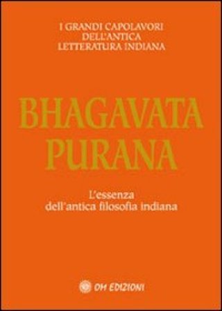 Bhagavata purana. L'essenza dell'antica filosofia indiana