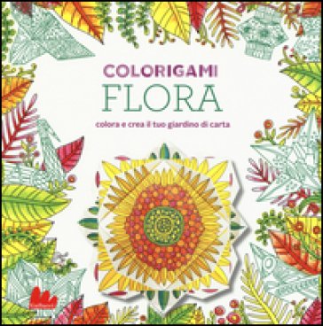 Flora. Colorigami Marc Kirschenbaum