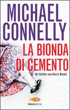 La bionda di cemento Michael Connelly