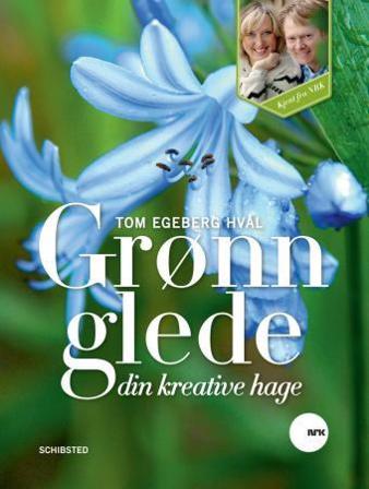 Grønn glede - Bok av Tom Egeberg Hvål - Hardback