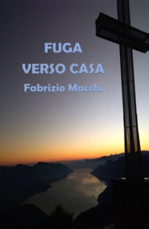 Fuga verso casa Fabrizio Macchi