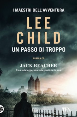 Un passo di troppo Lee Child