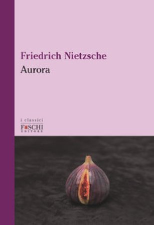 Aurora Friedrich Nietzsche