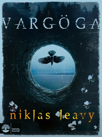 Vargöga - Bok av Niklas Leavy - Inbunden